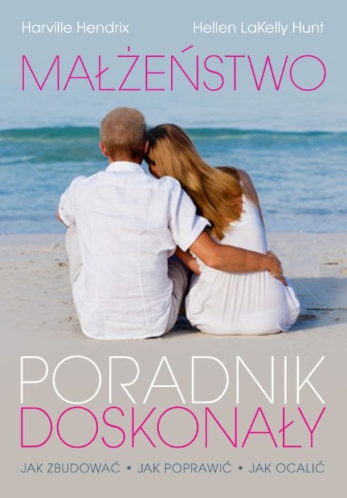 Małżeństwo. Poradnik (prawie) doskonały
